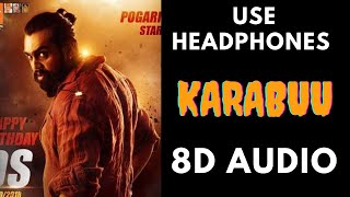 [ 8D AUDIO] Pogaru | Karabuu  | 4K Video Song | Dhruva Sarja | Rashmika Mandanna | Chandan Shetty