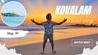 Kerala Vlog | Amazing Evening In Kovalam | Sunset | Trivandrum