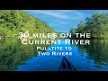 30 Miles On The Current River - Pulltite to Two Rivers