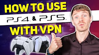 How to Use a VPN on PS4 & PS5: Boost Your Gaming Experience!