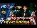 Religi Islami Banyumasan ~ SEPULUH MALAIKAT # Dedy Pitak & Nur Meisya