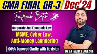 CMA Final Law | 100% Concept Covered | Fastrack Revision | CA Raghav Goel Sir