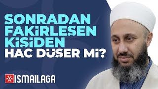 Sonradan Fakirleşen Kişiden Hac Farziyeti Düşer mi? - Fatih Kalender Hoca Efendi