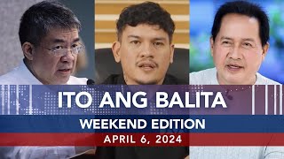 UNTV: Ito Ang Balita | April 6, 2024