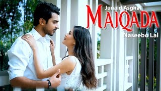 MAIQADA - OFFICIAL VIDEO - JUNAID ASGHAR & NASEEBO LAL (2019)