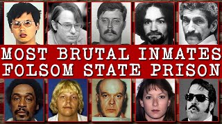 Top 10 MOST Brutal Folsom Inmates California Tried to Forget