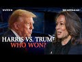 Presidential debate Harris or Trump—who won?