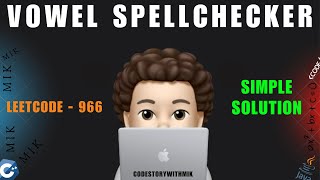 Vowel Spellchecker | Simple Approach | Leetcode 966 | codestorywithMIK
