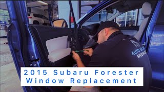 How To: 15 Subaru Forester Window Replacement