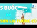 [Anh Bảo Q9] 5 Bước Để Sơn Lại Tường Cũ Hiệu Quả | VHG CONSTRUCTION