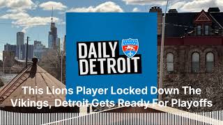 This Lions Player Locked Down The Vikings, Detroit Gets Ready For Playoffs