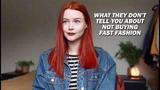 the reality of not buying fast fashion