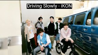 iKON - Driving Slowly (easy lyrics)