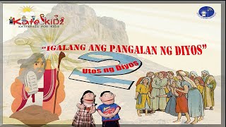 KATEKIDZ Episode 38: IKA - 2 UTOS NG DIYOS: IGALANG ANG PANGALAN NG DIYOS