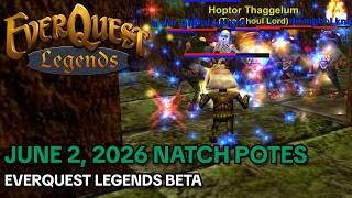 June 2, 2026 Natch Potes - Everquest Legends Beta
