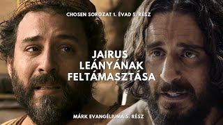 Jairus leányának feltámasztása // Chosen sorozat