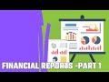 Financial Reports -Part 1