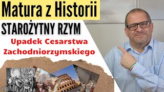 Matura z Historii : Starożytny Rzym ⚔️ Upadek Cesarstwa Zachodniorzymskiego 🏺