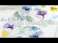 How to Paint Pansies in Watercolor - Loose Wet in Wet Flower Tutorial