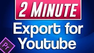 How to EXPORT for Youtube | Premiere Pro CC 2020 Tutorial