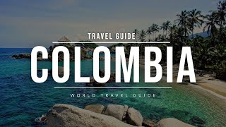 COLOMBIA Travel Guide 🇨🇴