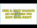 Unix & Linux: Validate AIX Password for root from script