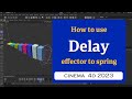 How to create springy animation using Delay effector in Cinema 4D 2023 @MaxonVFX ​