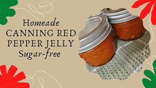 CANNING RED PEPPER JELLY/SUGAR FREE