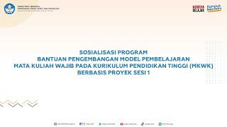 Sosialisasi Program Bantuan Pengembangan Model Pembelajaran MKWK Berbasis Proyek Sesi 1