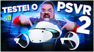 EU TESTEI O PLAYSTATION VR 2!