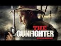 The Gunfighter Full Movie | Western Movies | The Midnight Screening