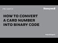 How to Convert a Card Number into Binary Code in PRO-WATCH - Honeywell Support