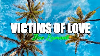 VICTIMS OF LOVE | JOE LAMONT |KARAOKE | LYRICS