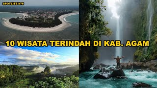 10 WISATA TERINDAH DI KABUPATEN AGAM , SUMATERA BARAT , MANA YANG BELUM DI KUNJUNGI ?