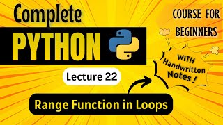 Range Function in Loops | Python for Beginners | Lecture 22