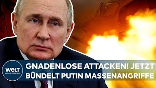 PUTINS KRIEG: Gnadenlose Attacken! Russen bündeln jetzt Massenangriffe - mit einem perfiden Ziel