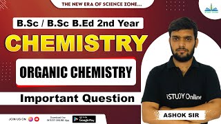 Organic Chemistry | Important Questions | Complete Revision  | B.Sc 2nd Year | iSTUDY Online