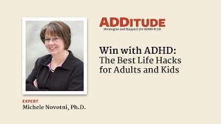 Win with ADHD: The Best Life Hacks for Adults and Kids (with Michele Novotni, Ph.D.)