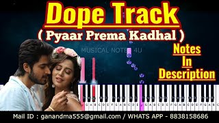 DOPE TRACK Piano notes | Pyaar Prema Kaadhal  | yuvan | Tutorial | keyboard | Karaoke | sheet music