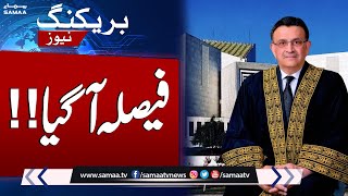 Supreme Court Announced Huge Verdict | Punjab KPK Election Date Announcement | SAMAA TV