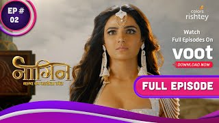 Naagin 4 | नागिन 4 | Ep. 2 | Manyata-Nayantara's Quest For Revenge!