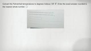 Convert the Fahrenheit temperatures to degrees Celsius: 59^circ F. Enter the exact answer rounded to