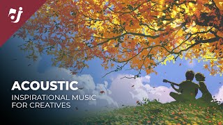 ACOUSTIC 🎧 Inspiring Music Journey | Calming | Melodic | Epic Music