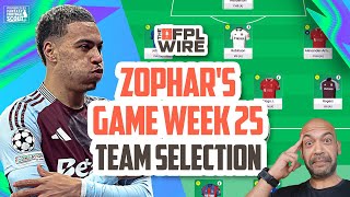 Zophar's Gameweek 25 Team Selection | The FPL Wire | Fantasy Premier League Tips 2024/25