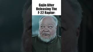 If Gavin releases the F-22 Raptor #warthunder