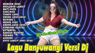 Dj Thailand Viral ~ Lagu Banyuwangi Dj Thailand || Dj Tik Tok 2023