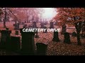 cemetery drive // my chemical romance - lyrics