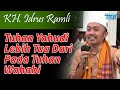 Tuhan Yahudi Lebih Tua Dari Pada Tuhan Wahabi {KH Idrus Ramli}