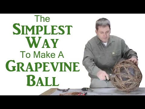 How to make a Grapevine Ball How to make a Grapevine Ball