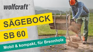 Sägebock SB 60: Der mobile und kompakte Sägebock für Brennholz | wolfcraft